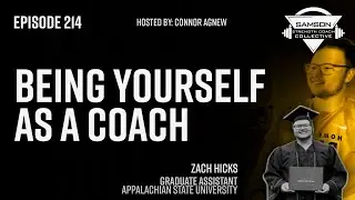 Being Yourself as a Coach with Zach Hicks | Samson Strength Coach Collective