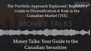 The Portfolio Approach Explained | Beginner's Guide to Diversification & Risk in the Canadian...
