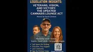 Legislative Insights - Veterans, Vision, and Victory: The Updated Cannabis Lounge Act