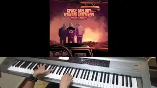 VIZE, Alan Walker, Edward Artemyev & Leony - Space Melody (Jarel Gomes Piano)
