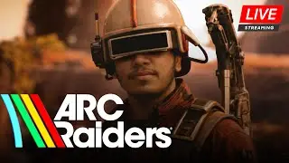 🔴 LIVE NOW I Arc Raiders ⚔️ Squad Action & Intense Fights 🔥