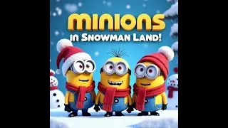Minions in Snowman Land ❄️ | Magical Winter Adventure for Kids!