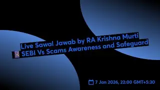 Live Sawal Jawab by RA Krishna Murti 📱SEBI Vs Scams Awareness and Safeguard