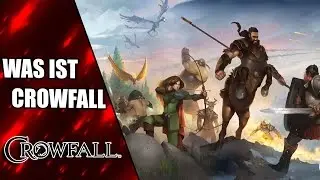 Was ist Crowfall ? Alle Infos zum Kickstarter MMORPG
