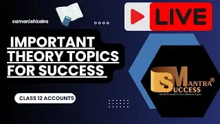 Class 12 Accounts: Important Theory Topics for Success | Live Lecture | Success Mantra