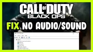 Как исправить ошибку &laquo;Нет звука/Звук не работает&raquo; в Call of Duty: Black Ops 1