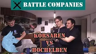 Battle Companies #6: Hochelben vs Korsaren (Rescue)