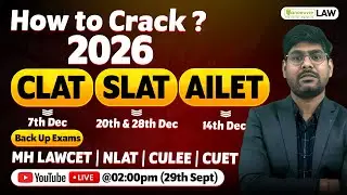 How To Crack CLAT | SLAT | AILET 2026? Backup LAW Exams?