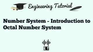 Number System - Introduction to Octal Number System