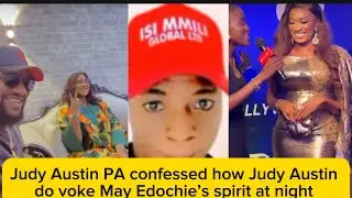 Judy Austin PA confessed how Judy Austin do voke May Edochie&rsquo;s spirit at night