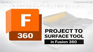 Как использовать инструмент &laquo;Проекция на поверхность&raquo; в Fusion 360 (2026)