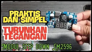 Lengkap Step Down DC Converter LM2596 untuk Menurunkan Tegangan sesuai yang di inginkan