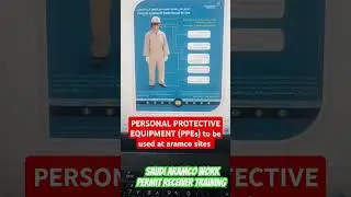 Saudi Aramco Work Permit Receiver Training II PPEs at Aramco Sites II #saudivision2030 #saudiaramco