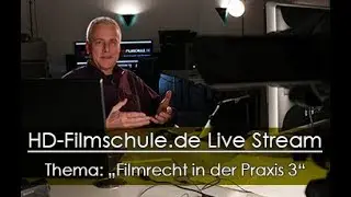 Filmrecht in der Praxis: Musik, Ger&auml;usche und Ver&ouml;ffentlichung. Ein Live Streaming mit Kameratraini
