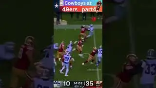 Cowboys at 49ers Part 4