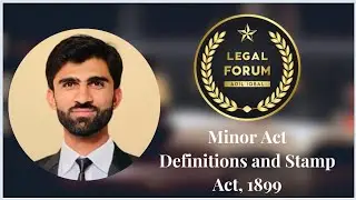Minor Act| Definitions of Stamp Act, 1889 | Document V/S Instrument| Admissibility as Evidence