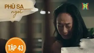 Phù sa ngọt [Tập 43] Full 4K | Phim Đài Hà Nội | Phim truyền hình