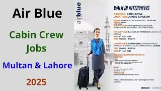 Air Blue Cabin Crew Multan & Lahore Jobs 2025 | Air Blue Air Hostess Jobs