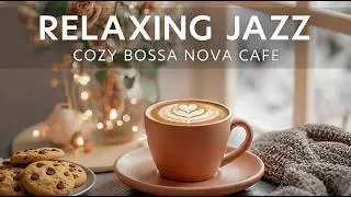 Smooth Bossa Nova Jazz for Work & Study | Relaxing Cafe Music for Calm Focus