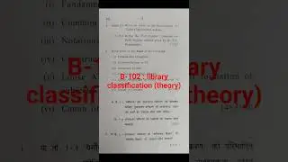 B-102 | library classification (theory) | B-102 question paper 2024 | b-102  sol BLISc question
