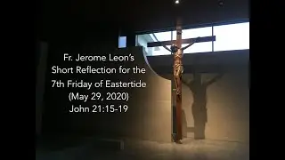 Perfect Contrition | Daily Reflections in 3 minutes with Fr. Jerome | 7th Friday of Eastertide