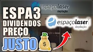 ESPA3 | C&Aacute;LCULO PRE&Ccedil;O TETO VIA DIVIDENDOS ESPERADOS DA SMALL CAP ESPA&Ccedil;O LASER