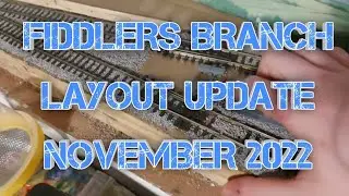 Fiddlers Branch Layout Update | November 2022