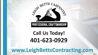 Leigh Betts Carpentry | Bradford RI Home Improvement Contractors