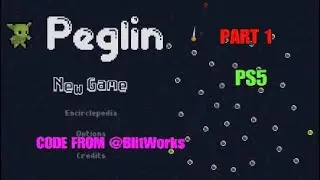 Peglin Part 1