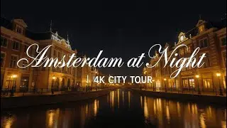 Amsterdam at Night 🇳🇱  4K Tour of Dam Square, Royal Palace & Basilica of Saint Nicholas