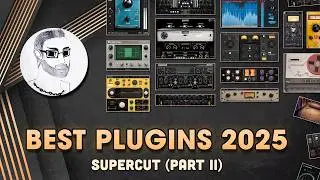 Best Mixing & Mastering Plugins of 2025 — The Supercut (Part II: Color, Loudness & Wildcards)