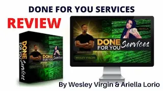 Done For You Services System Review 2020: Does It Worth To Join? By #wesleyvirgin & #Ariela