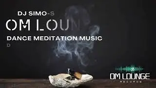 OM LOUNGE - DJ Simo Shruthi - Dance Meditation #Ambient#Chill out#Chill House #432HZ Music #Milan
