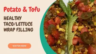 Potato & Tofu Taco/Lettuce Wrap Filling | Easy Plant-Based Recipe 🌱