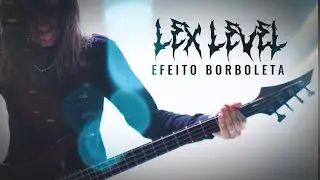 Lex Level  | EFEITO BORBOLETA (Clipe Oficial)