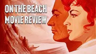 On the Beach | 1959 | Movie Review | Imprint # 147 | Blu-ray | Stanley Kramer | Fallout | 2013 |
