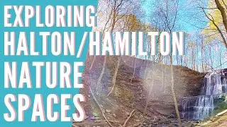Explore Nature In Burlington, Hamilton, Oakville, Waterdown, Stoney Creek, Milton Conservation Areas