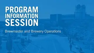 Program Information Session ~ Brewmaster and Brewery Operations