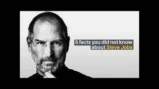 5 Things You Didn't Know About Steve Jobs