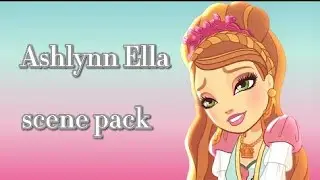 Ashlynn Ella scene pack | Ever after high season one scene pack |