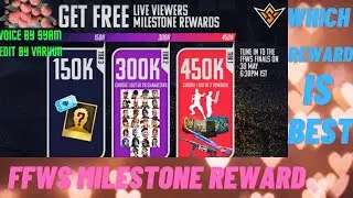 FFWS LIVE WATCHING MILESTONE REWARDS || 150K REWARD || 300K REWARD || 450K REWARD ||