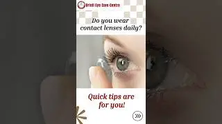 Daily Contact Lens Care Tips | Protect Your Eyes with Expert Guidance #visioncare #ytshorts #viral