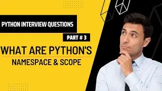 What are Namespace & Scope in Python | Most Asked Interview Q&A