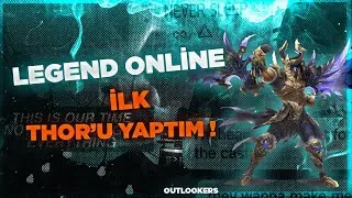BUNE HIZ !! İLK DEFA BU KADAR HIZLI TİYAR VE THOR YAPTIM !! / LEGEND ONLİNE