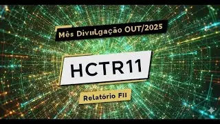 HCTR11 -  Dividendo de R$ 0,29 e Gestora estende 