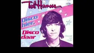 Tol Hansse - Disco hier, Disco daar