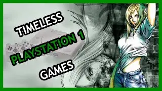 TIMELESS PS1 GAMES