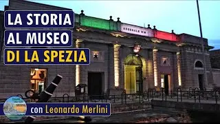 La storia della Marina nel Museo di La Spezia - LIVE 4