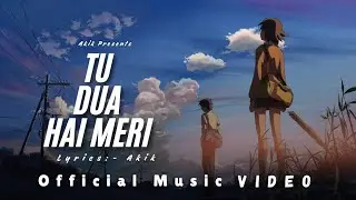 TU DUA HAI MERI ।  Romantic Hindi song 2026।  Akik। AI SUNO। AKIK KHONDKER