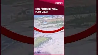 Nepal Plane | Video Shows Exact Moment Plane Crashed At Kathmandu Airport